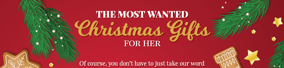 most wanted christmas gifts for her